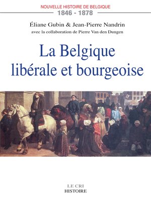 cover image of La Belgique libérale et bourgeoise